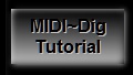 MIDI~Dig Tutorial